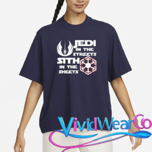 Jedi In The Streets Sith In The Sheets T-Shirt