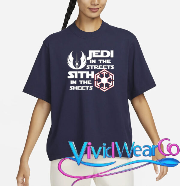 Jedi In The Streets Sith In The Sheets T-Shirt
