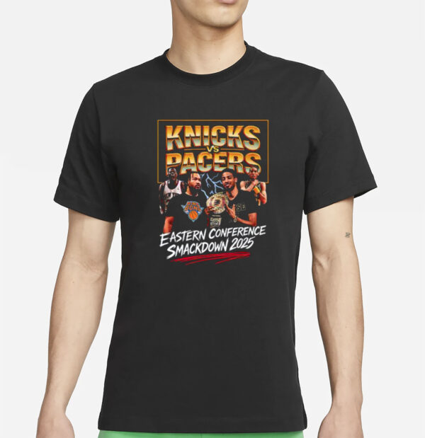 Knicks vs Pacers, Eastern Conference Smackdown 2025 Shirt