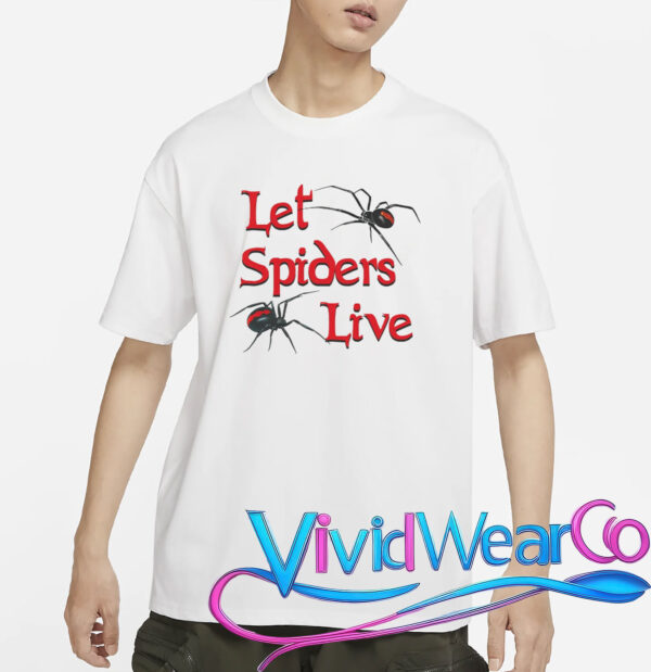 Let Spiders Live T-Shirt