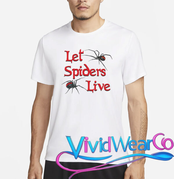 Let Spiders Live T-Shirt