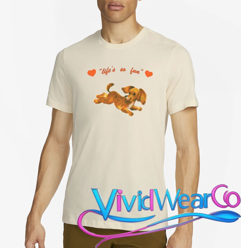Life's So Fun Dog T-Shirt