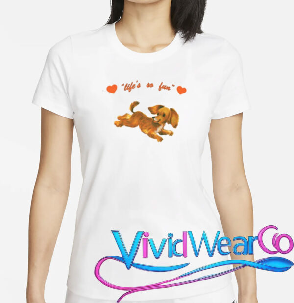 Life's So Fun Dog T-Shirt