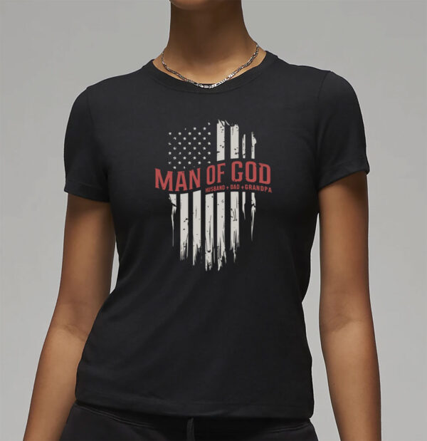 Man Of God Husband Dad Grandpa United States Flag Father's Day T-Shirt