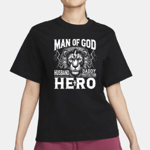 Man Of God Husband Daddy Protector Hero Dad Father's Day T-Shirt
