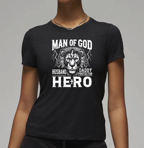 Man Of God Husband Daddy Protector Hero Dad Father's Day T-Shirt