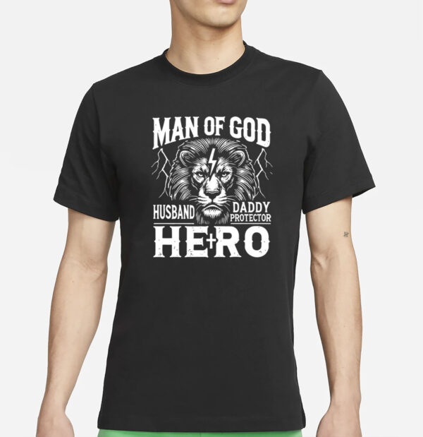 Man Of God Husband Daddy Protector Hero Dad Father's Day T-Shirt