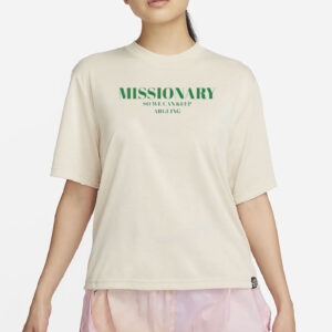 Missionary So We Can Keep Arguing Shirt