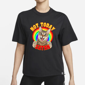 Not Today Satan Cat Rainbow T-Shirt