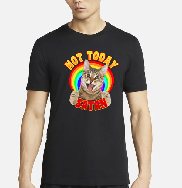 Not Today Satan Cat Rainbow T-Shirt