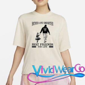 Oakland Raiders Father And Daughter Best Friends For Life NFL Football T-Shirt