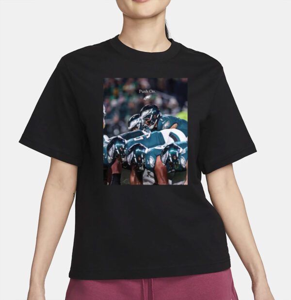 Philadelphia Eagles Push On Shirt