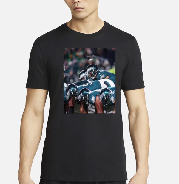 Philadelphia Eagles Push On Shirt