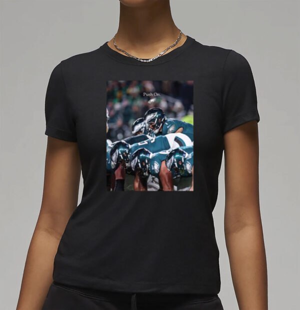 Philadelphia Eagles Push On Shirt
