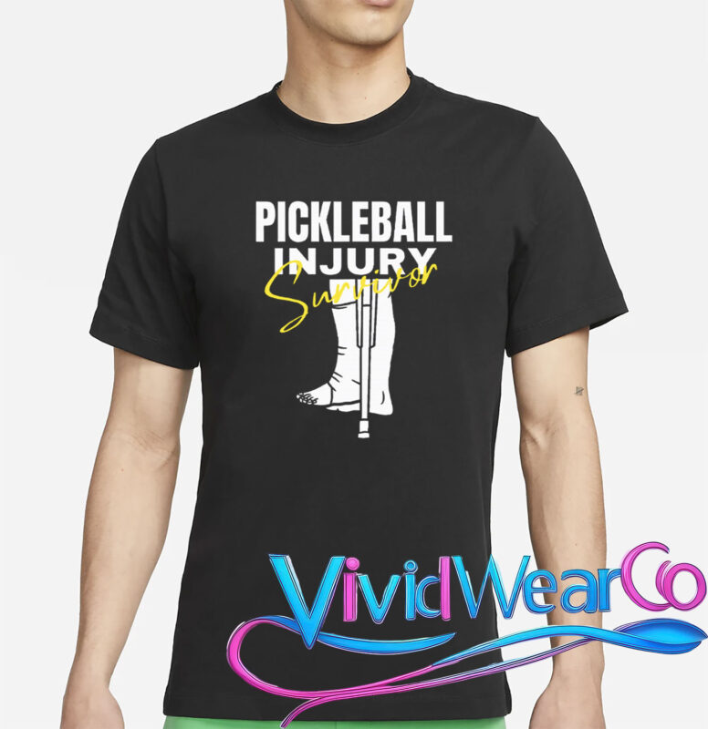 Pickleball Injury Survivor Funny T-Shirt