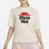 Pizza Slut T-Shirt