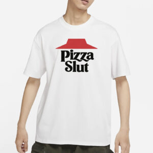 Pizza Slut T-Shirt