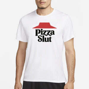 Pizza Slut T-Shirt