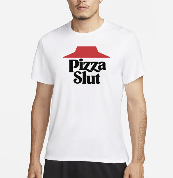 Pizza Slut T-Shirt