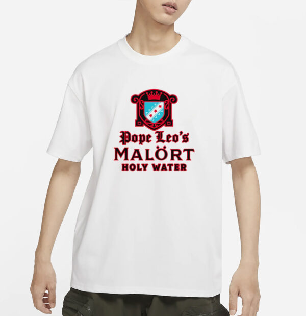 Pope Leo's Holy Water T-Shirt