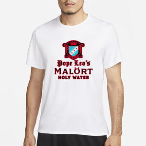 Pope Leo's Holy Water T-Shirt