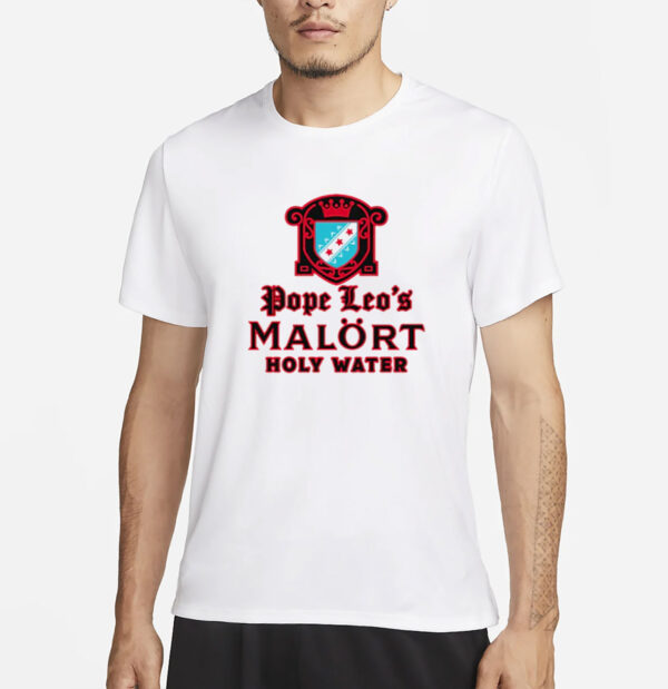 Pope Leo's Holy Water T-Shirt