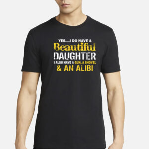 Protective Dad Beautiful Daughter Warning T-Shirt