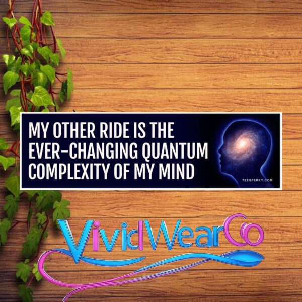 Quantum Mind Ride Bumper Sticker