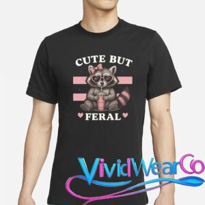 Raccoon Cute But Feral Funny Animal T-Shirt