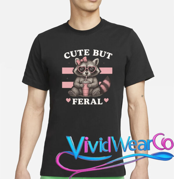 Raccoon Cute But Feral Funny Animal T-Shirt
