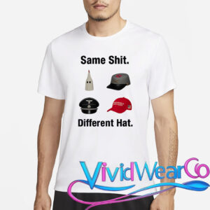 Same Shit Different Hat T-Shirt