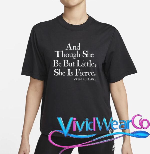 Shakespeare Fierce Quote T-Shirt