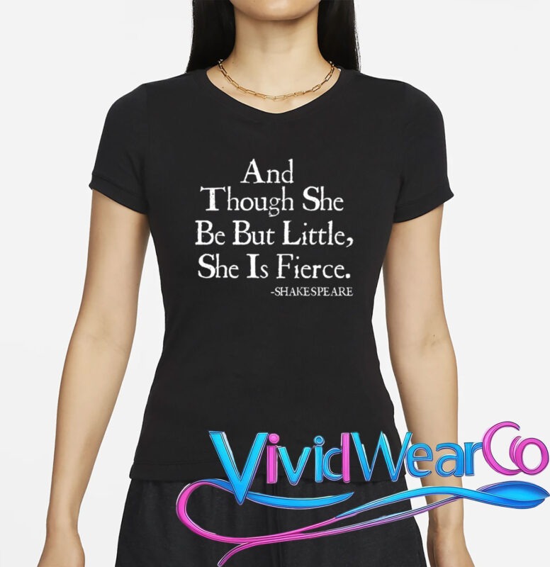Shakespeare Fierce Quote T-Shirt