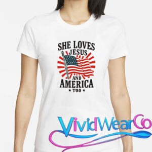 She Loves Jesus And America T-Shirt