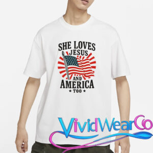 She Loves Jesus And America T-Shirt