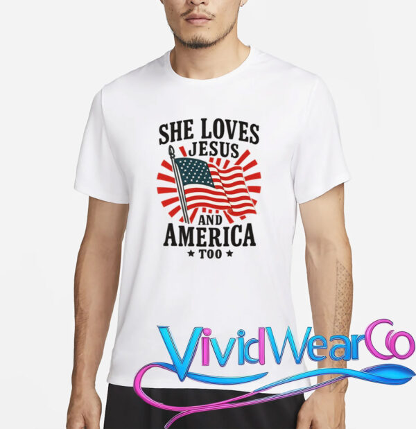 She Loves Jesus And America T-Shirt