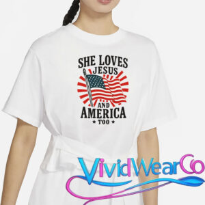 She Loves Jesus And America T-Shirt