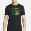 She Okie On My Dokie Til I Artichokie T-Shirt