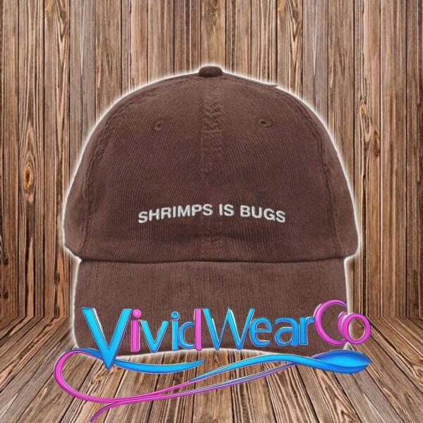 Shrimps Is Bugs Hat