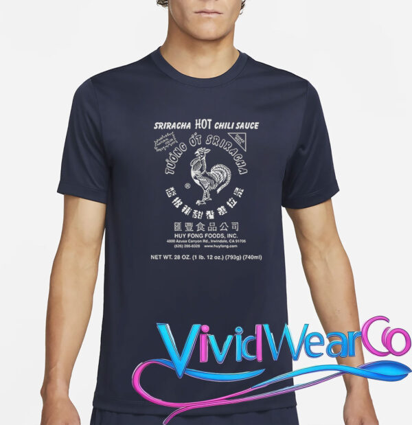 Sriracha Hot Chili Sauce Huy Fong Foods T-Shirt