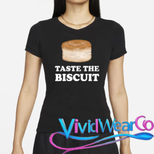 Taste The Biscuit Funny Meme T-Shirt