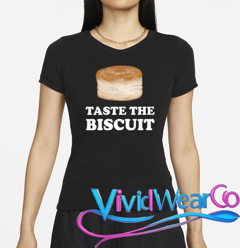 Taste The Biscuit Funny Meme T-Shirt