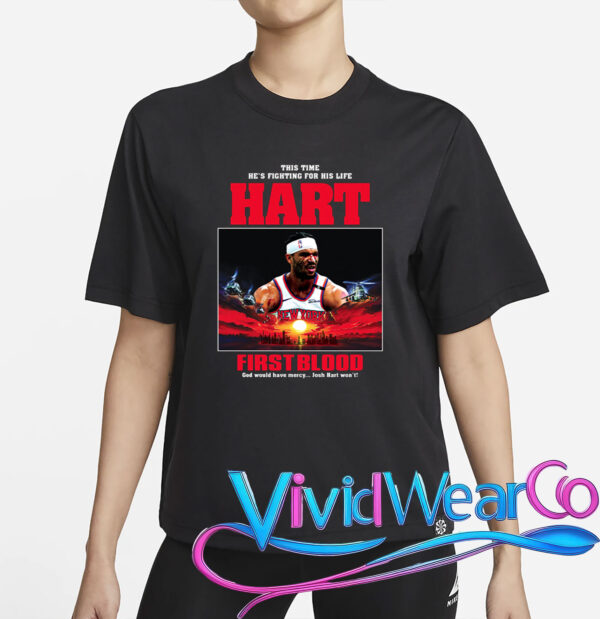 This Time He’s Fighting For His Life Josh Hart Shirt