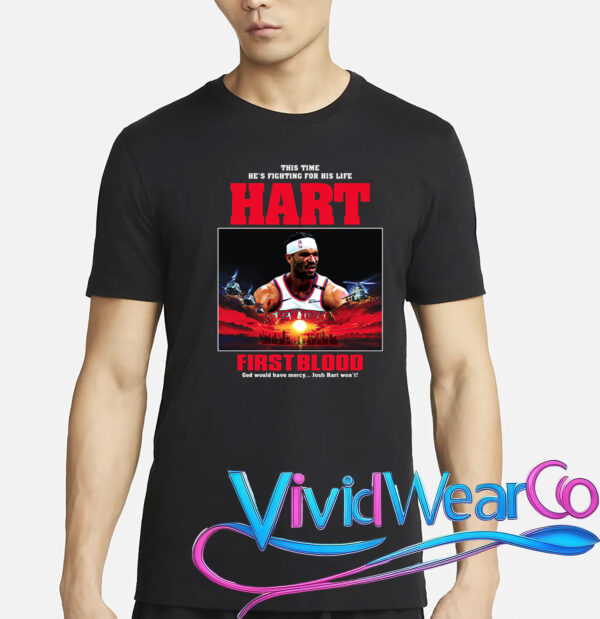 This Time He’s Fighting For His Life Josh Hart Shirt