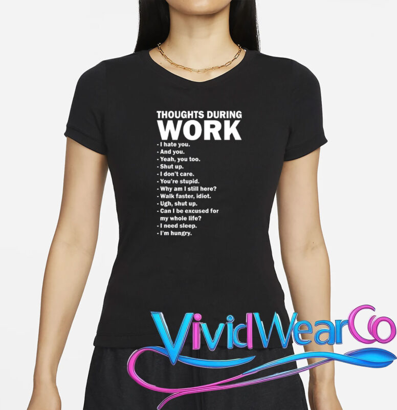 Thoughts During Work Funny T-Shirt