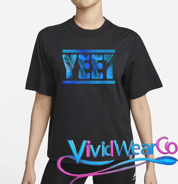 Vintage Retro Yeet Quotes Design T-Shirt