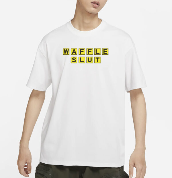 Waffle Slut T-Shirt