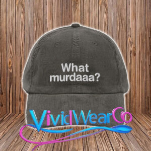 What Murdaaa Hat