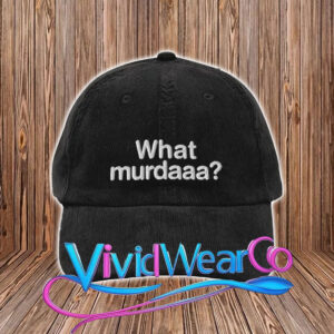 What Murdaaa Hat