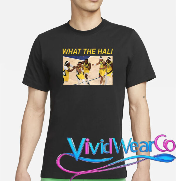 What The Hali Shirt
